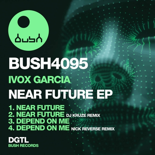 Ivox Garcia - Near Future [BUSH4095]